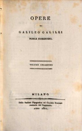 Opere di Galileo Galilei Nobile Fiorentino. 11