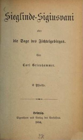 Sieglinde-Sigiusvani oder die Sage des Fichtelgebirges, 1
