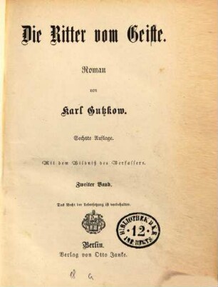 Die Ritter vom Geiste : Roman von Karl Gutzkow. Mit dem Bildniss des Verfassers, 2