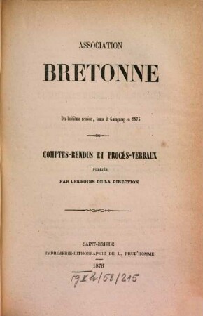 Comptes rendus, procès-verbaux, mémoires. 18. 1875. Session tenue à Guingamp. - 1876