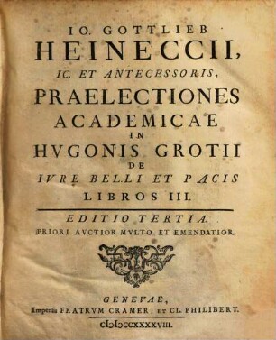 Praelectiones academicae in Hugonis Grotii de Iure Belli et pacis libros 3