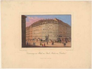 Das Hotel Stadt Berlin am Neumarkt Ecke Augustusstraße in Dresden