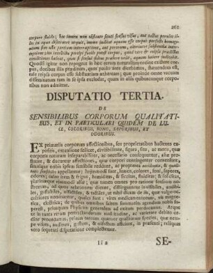 Disputatio Tertia. De Sensibilibus Corporum Qualitatibus, Et In Particulari Quidem De Luce, Coloribus, Sono, Saporibus, Et Odoribus.