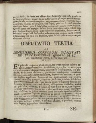 Disputatio Tertia. De Sensibilibus Corporum Qualitatibus, Et In Particulari Quidem De Luce, Coloribus, Sono, Saporibus, Et Odoribus.