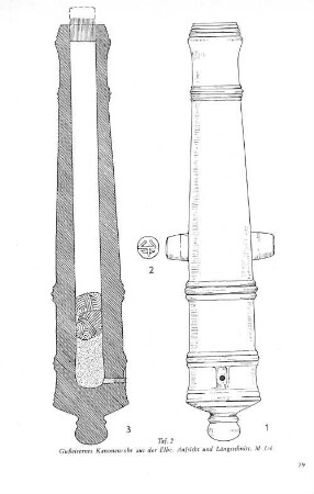Taf. 2 Gußeisernes Kanonenrohr aus der Elbe. Aufsicht und Längsschnitt, M 1:4
