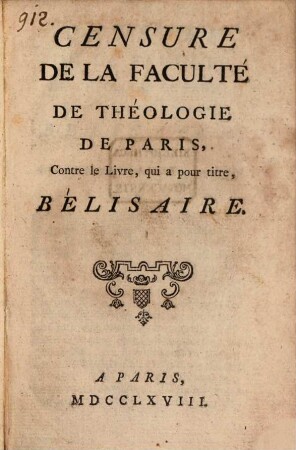 Censure de la faculté de Theologie de Paris contre le Livre ... Belisaire