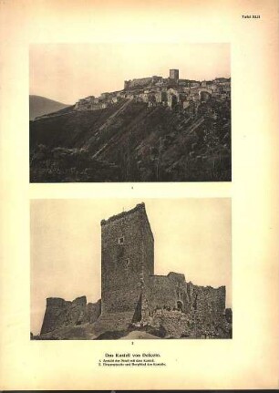 Tafel XLII Das Kastell von Deliceto. 1. Ansicht der Stadt mit dem Kastell. 2. Eingangsseite und Bergfried des Kastells.