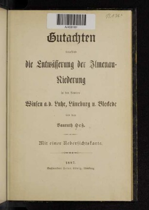 Gutachten betreffend die Entwässerung der Ilmenau-Niederung in den Aemtern Winsen a.d. Luhe, Lüneburg u. Bleckede