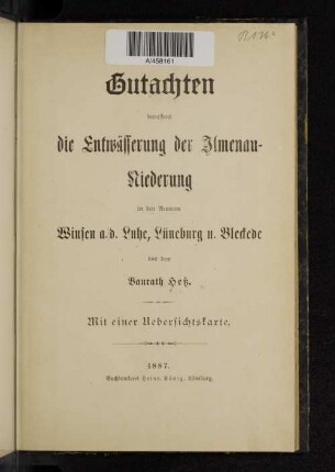 Gutachten betreffend die Entwässerung der Ilmenau-Niederung in den Aemtern Winsen a.d. Luhe, Lüneburg u. Bleckede