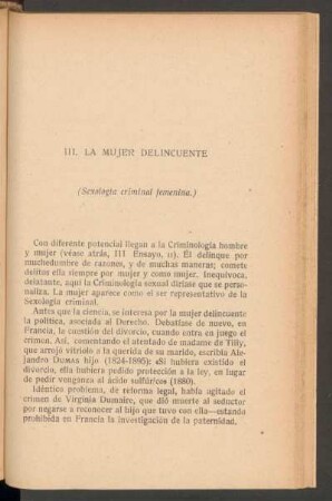 III. La mujer delincuente : (Sexología criminal femenina.)