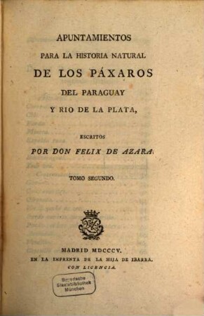 Apuntamientos para la historia natural de los Pácharos del Paraguay y rio de la Plata, 2