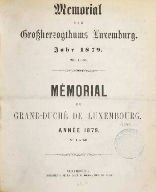 Memorial des Großherzogthums Luxemburg : = Mémorial du Grand-Duché de Luxembourg. 1879