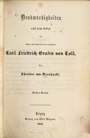 Denkwürdigkeiten aus dem Leben des kaiserl. russ. Generals von der Infanterie Carl Friedrich Grafen von Toll. Bd. 1