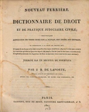 Nouveau Ferrière : Dictionnaire de droit et de pratique judiciaire civile
