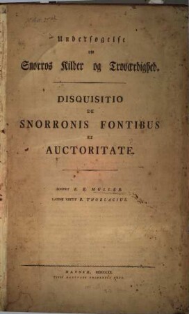 Undersogelse om Snorros Kilder og Trovaerdighed = Disquisitio de Snorronis fontibus et auctoritate