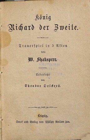 König Richard der Zweite : Trauerspiel in 5 Akten