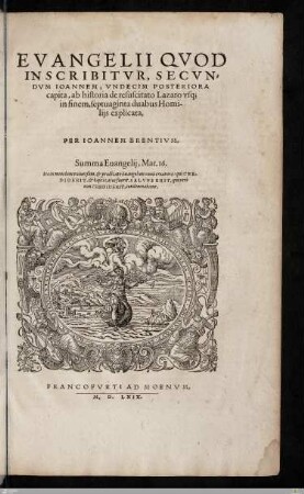 [2]: Vndecim Posteriora capita : ab historia de resuscitato Lazaro vsq[ue] in finem, septuaginta duabus Homilijs explicata