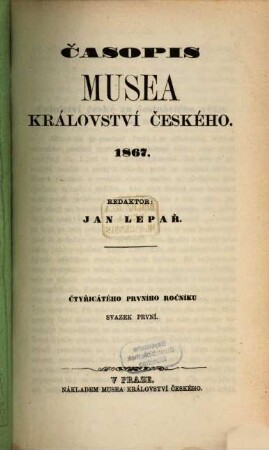 Časopis Musea Království Českého. 41. 1867