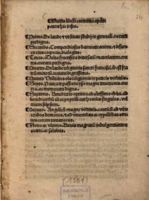 Huius libelli contenta aperte patent hic infra. De laude et vtilitate studii in generali notatu perdigna ... : Compendiosus damnate anime et defuncti eius corporis ...