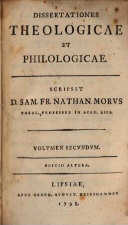 Dissertationes theologicae et philologicae. Volumen secundum