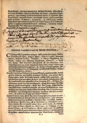 Die 16. Januarii 1747. in Palatio Apostolico Quirinali erit Sacra Congregatio Indulgentiis, Sacrisque Reliquiis praeposita, in qua praeter nonnulos Libellos a Sanctitate Sua remissos, proponentur infrascripta dubia