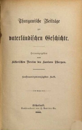 Thurgauische Beiträge zur vaterländischen Geschichte. 26. 1886