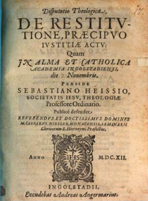 Disputatio theologica de restitutione, praecipuo iustitiae actu