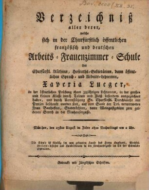 Verzeichniß aller derer, welche sich in der churfürstlich öffentlichen französisch und deutschen Arbeitsfrauenzimmerschule ... ausgezeichnet haben. 1802