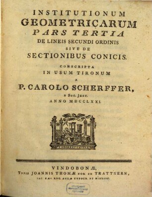 Institutionum Gometricarum Pars ... Sive Geometria Elementaris, Conscripta In Usum Tironum, 3. De Lineis Secundi Ordinis Sive De Sectionibus Conicis