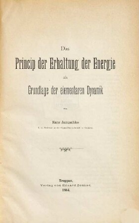 Das Princip der Erhaltung der Energie als Grundlage der elementaren Dynamik