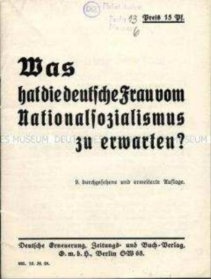 Propagandaschrift mit Polemik gegen die Frauenpolitik der NSDAP und Werbung für die Deutsche Volkspartei