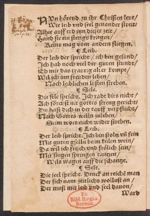 NVn hörend zu ihr Christen leut/ || Wie leib vnd seel genander streit/ ||
