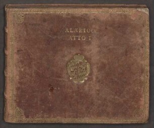 Alarico il Baltha - Musiksammlung der Grafen zu Toerring-Jettenbach 48 : [cover title:] ALARICO.