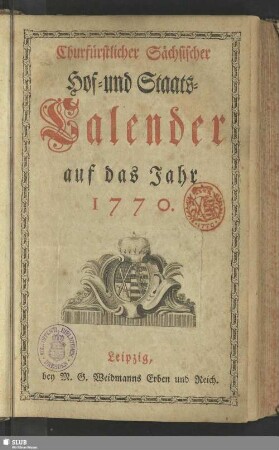 1770: Churfürstlich-Sächsischer Hof- und Staatscalender