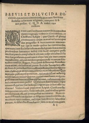 Brevis Et Dilucida Declaratio, qua ratione controversiae,quae nunc sunt inter Ecclesias reformatae religionis, componi & finiri possint. C. Q. D. A. nobili viro authore.