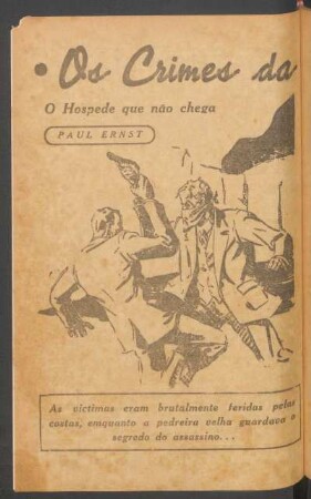 Os crimes da pedreira velha : O hospede que não chega. [Grande novella]