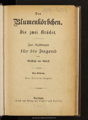 Das Blumenkörbchen. Die zwei Brüder : zwei Erzählungen für die Jugend