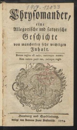 Chrysomander : eine Allegorische und satyrische Geschichte von mancherley sehr wichtigen Inhalt