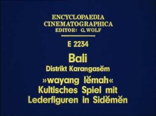Bali, Distrikt Karangasem - »wayang lemah«. Kultisches Spiel mit Lederfiguren in Sidemen