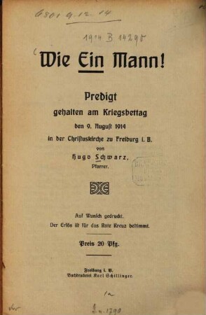 Wie Ein Mann! : Predigt, gehalten am Kriegsbettag den 9. August 1914 in der Christuskirche zu Freiburg i. B.