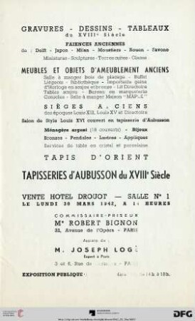 Gravures, dessins, tableaux du XVIIIe siècle : faiences anciennes de Delft ... ; meubles et objets d'ameublement anciens ... sièges anciens ... salon de style Louis XVI couvert en tapisserie d'Aubusson ... ; tapis d'Orient ; tapisseries d'Aubusson du XVIIIe siècle ; vente Hotel Drouot, le lundi 30 mars 1942