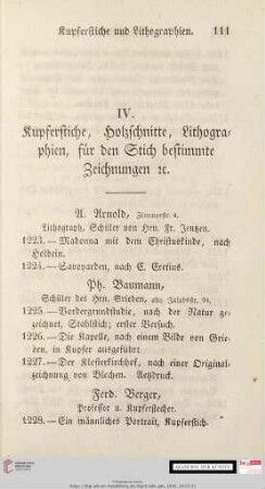 IV. Kupferstiche, Holzschnitte, Lithographien, für den Stich bestimmte Zeichnungen &c.
