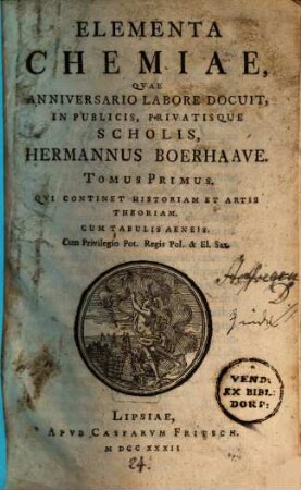 Elementa Chemiae, 1. Qui Continet Historiam Et Artis Theoriam
