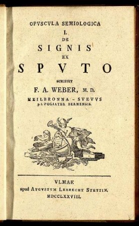 Opuscula Semiologica I. : De Signis Ex Sputo