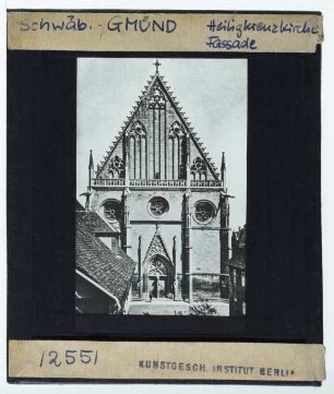 Schwäbisch Gmünd, Heilig-Kreuz-Münster : Außenansicht von W, Fassade