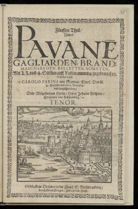 Carlo Farina: Fuenffter Theil newer Pavanen, Gagliarden ... Mit 2. 3. und 4. Stimmen ... Tenor