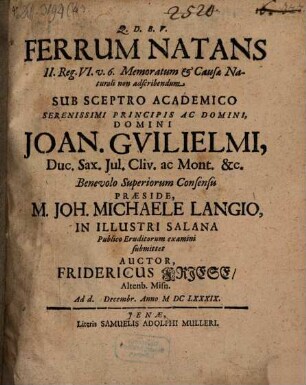 Ferrum Natans : II. Reg. VI. vers. 6. Memoratum & Causae Naturali non adscribendum