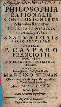 Philosophia rationalis, conclusionibus et brevibus rationibus explicata et disputata
