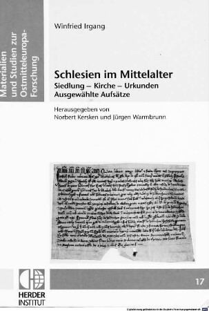 Schlesien im Mittelalter : Siedlung, Kirche, Urkunden ; ausgewählte Aufsätze
