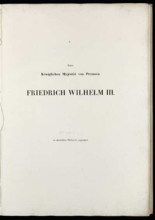 Widmung an König Friedrich Wilhelm III. von Preussen